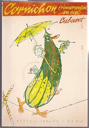 Seller image for Cornichon. Erinnerungen an ein Cabaret. for sale by Graphem. Kunst- und Buchantiquariat