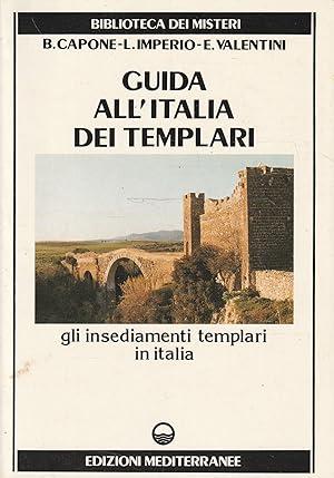 Guida all'Italia dei Templari: gli insediamenti templari in Italia