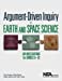 Seller image for Argument-Driven Inquiry in Earth and Space Science: Lab Investigations for Grades 6 10 - PB349X6 [Soft Cover ] for sale by booksXpress