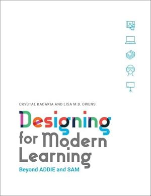 Imagen del vendedor de Designing for Modern Learning by Lisa M.D. Owens, Crystal Kadakia [Paperback ] a la venta por booksXpress