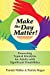 Bild des Verkufers fr Make the Day Matter!: Promoting Typical Lifestyles for Adults with Significant Disabilities [Soft Cover ] zum Verkauf von booksXpress