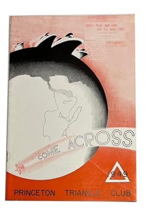 The Triangle Club of Princeton University Presents Its 58th Annual Production "Come Across!" A Mu...