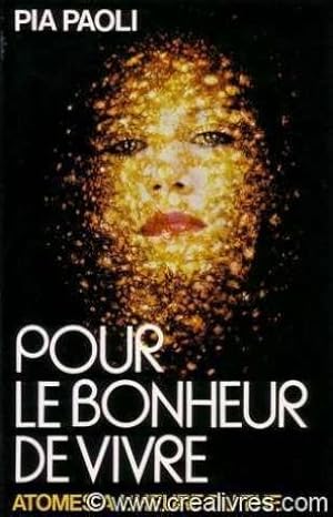 Seller image for Pour le bonheur de vivre (Atomes  l'heure du th) for sale by Ammareal