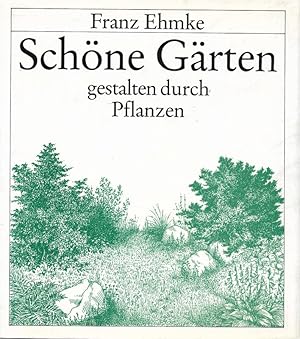 Bild des Verkufers fr Schne Grten gestalten durch Pflanzen Verwendung von Bumen, Struchern, Stauden und Sommerblumen zum Verkauf von Flgel & Sohn GmbH