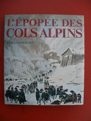 Bild des Verkufers fr L'epopee Des Cols Alpins zum Verkauf von Ammareal