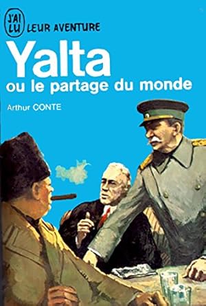 Bild des Verkufers fr Yalta Ou Le Partage Du Monde zum Verkauf von Ammareal