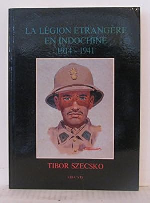 Seller image for La lgion trangre en indochine 1914-1941 for sale by Ammareal