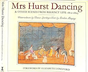 Mrs. Hurst Dancing & Other Scenes From Regency Life 1812-1823