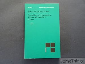 Imagen del vendedor de Grundlage der gesamten Wissenschaftslehre als Handschrift fr seine Zuhrer. (1794). a la venta por SomeThingz. Books etcetera.