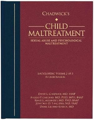 Seller image for Chadwick's Child Maltreatment, Vol 2: Sexual Abuse and Psychological Maltreatment by David L. Chadwick, Angelo P. Giardino, Randell Alexander, Johnathan D. Thackeray, Debra Esernio-Jenssen [Hardcover ] for sale by booksXpress