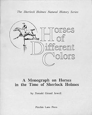 Imagen del vendedor de Horses Of Different Colors A Monograph On Horses In The Time Of Sherlock Holmes a la venta por The Cary Collection