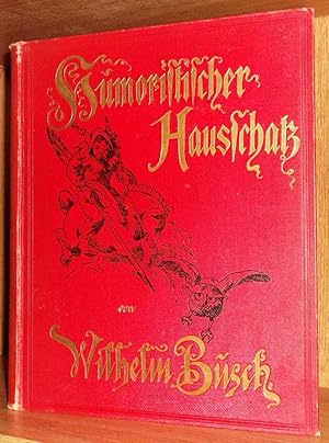 Wilhelm Busch Album Humoristicher Hausschatz Sammlung der beliebtesten Schriften Mit 1500 bildern