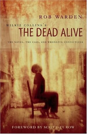 Seller image for Wilkie Collins's The Dead Alive: The Novel, the Case, and Wrongful Convictions by Collins, Wilkie [Hardcover ] for sale by booksXpress