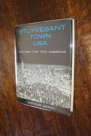 Stuyvesant Town NYC (first printing) Replacing the Gashouse District of Manhattan with New Housin...