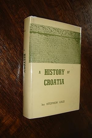 Croatia (first printing) A History of