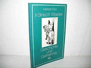 Kölnisch Wasser: Geschichte und Geheimnis.