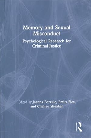 Image du vendeur pour Memory and Sexual Misconduct : Psychological Research for Criminal Justice mis en vente par GreatBookPrices