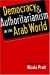 Image du vendeur pour Democracy and Authoritarianism in the Arab World [Soft Cover ] mis en vente par booksXpress