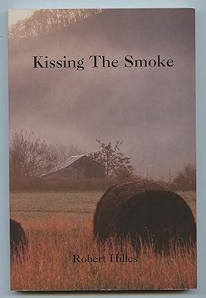 Seller image for Kissing The Smoke for sale by Attic Books (ABAC, ILAB)