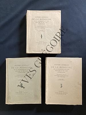 HISTOIRE GENERALE DE LA MEDECINE, DE LA PHARMACIE, DE L'ART DENTAIRE ET DE L'ART VETERINAIRE-3 TOMES