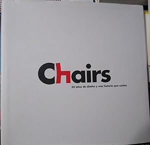 Seller image for CHAIRS 50 aos de diseo y una historia que contar for sale by Libros Dickens