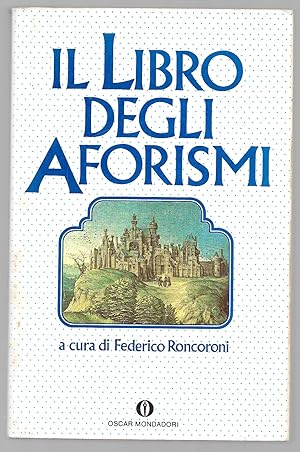 Bild des Verkufers fr Il libro degli aforismi zum Verkauf von Sergio Trippini