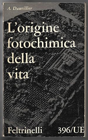 Bild des Verkufers fr L'origine fotochimica della vita zum Verkauf von Sergio Trippini