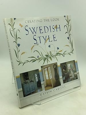 Imagen del vendedor de CREATING THE LOOK: SWEDISH STYLE a la venta por Kubik Fine Books Ltd., ABAA
