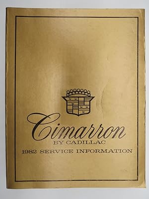 CIMARRON BY CADILLAC; 1982 SERVICE INFORMATION