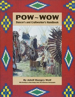 Imagen del vendedor de Pow Wow Dancer's And Craftworker's Handbook a la venta por GreatBookPrices