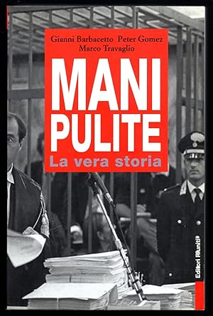 Seller image for Mani pulite, la vera storia: Da Mario Chiesa a Silvio Berlusconi (Primo piano) for sale by Sergio Trippini