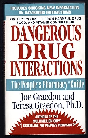 Imagen del vendedor de Dangerous drug interactions. The people's Pharmacy Guide a la venta por Sergio Trippini