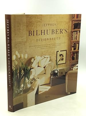 Seller image for JEFFREY BILHUBER'S DESIGN BASICS: Expert Solutions for Designing the House of Your Dreams for sale by Kubik Fine Books Ltd., ABAA