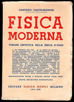 Bild des Verkufers fr Fisica moderna. Visione sintetica della fisica d'oggi zum Verkauf von Sergio Trippini