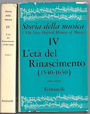 Bild des Verkufers fr Storia della musica. L'et del Rinascimento (1540-1630) - 2 Voll. zum Verkauf von Sergio Trippini