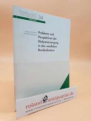 Imagen del vendedor de Probleme und Perspektiven der Dialyseversorgung in den westlichen Bundeslndern / Jrgen Klauber ; Herbert Reichelt. [Hrsg.: Wissenschaftliches Institut der Ortskrankenkasssen (WIdO)] / Wissenschaftliches Institut der Ortskrankenkassen: WIdO-Materialien ; 34 a la venta por Roland Antiquariat UG haftungsbeschrnkt