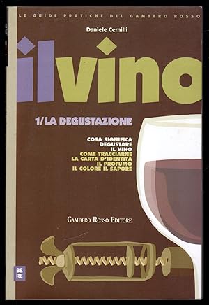 Bild des Verkufers fr Il vino. 1/La degustazione zum Verkauf von Sergio Trippini