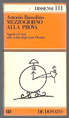 Bild des Verkufers fr Mezzogiorno alla prova - Napoli e il Sud alla svolta degli anni Ottanta zum Verkauf von Sergio Trippini