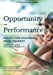 Seller image for Opportunity and Performance: Equity for Children from Poverty [Soft Cover ] for sale by booksXpress