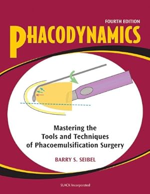Seller image for Phacodynamics: Mastering the Tools and Techniques of Phacoemulsification Surgery [Hardcover ] for sale by booksXpress