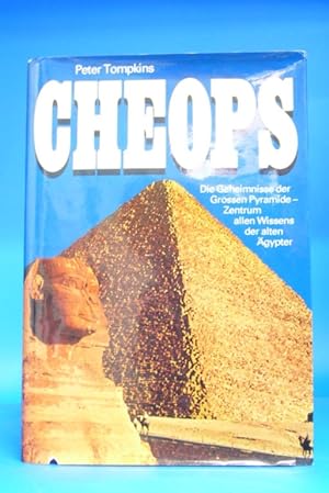 Cheops. - Die Geheimnisse der Großen Pyramide-Zentrum allen Wissens der alten Aegypter.