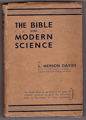 The Bible and Modern Science A series of articles first published in "The Indian Christian" and t...