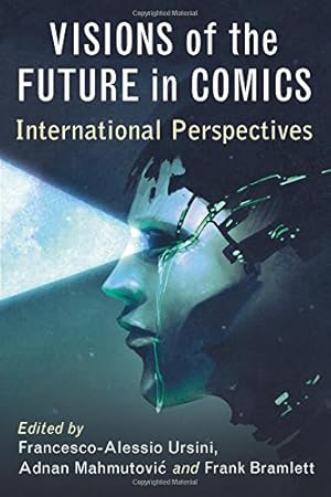 Seller image for Visions of the Future in Comics: International Perspectives [Soft Cover ] for sale by booksXpress