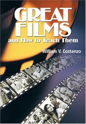 Seller image for Great Films and How to Teach Them by William V. Costanzo [Paperback ] for sale by booksXpress