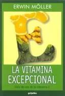 Seller image for LA Vitamina Excepcional: Gua De Uso De LA Vitamina E for sale by Green Libros
