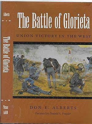 Imagen del vendedor de The Battle of Glorieta: Union Victory in the West: No 61 (Military History) [SIGNED] a la venta por BASEMENT BOOKS