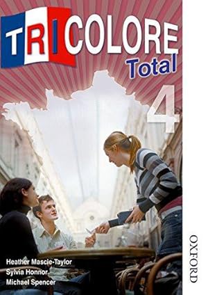 Image du vendeur pour Tricolore Total 4 Student Book (Tricolore Total Ks4) mis en vente par WeBuyBooks