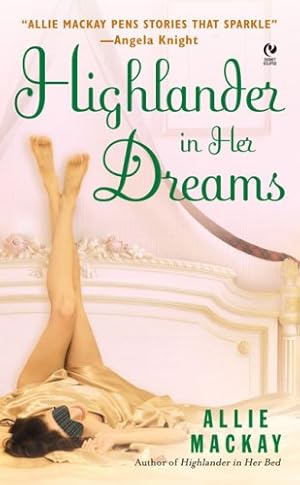 Imagen del vendedor de Highlander in Her Dreams a la venta por Reliant Bookstore