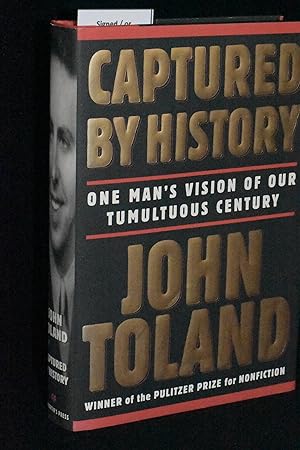 Captured by History: One Man's Vision of Our Tumultuous Century
