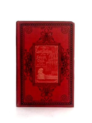 Imagen del vendedor de The Last Shilling a la venta por World of Rare Books